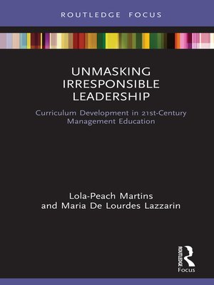 cover image of Unmasking Irresponsible Leadership